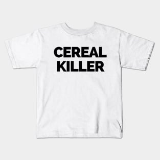 Cereal Killer Kids T-Shirt